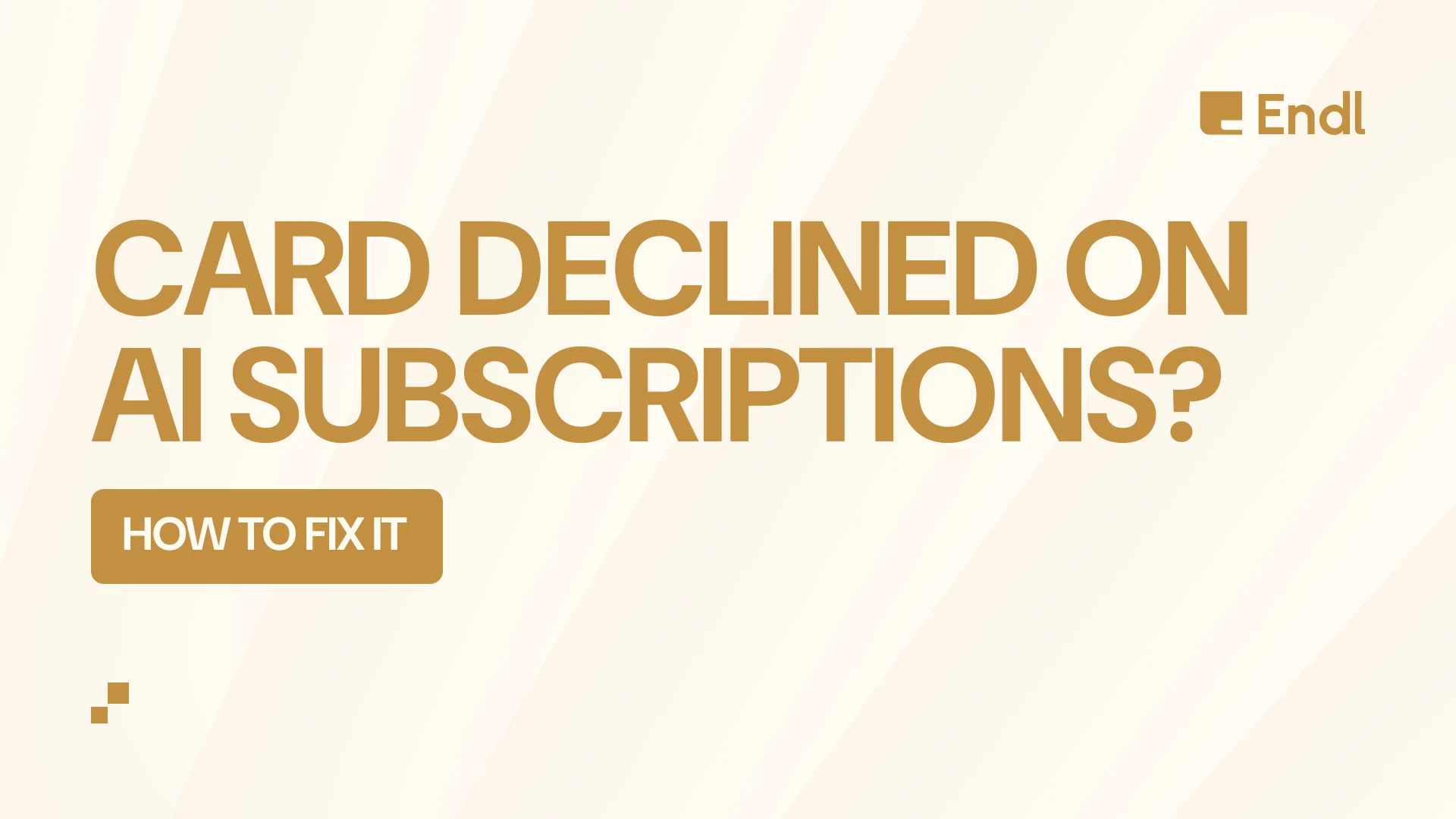 Card Declined on AI Subscriptions? How to Fix It