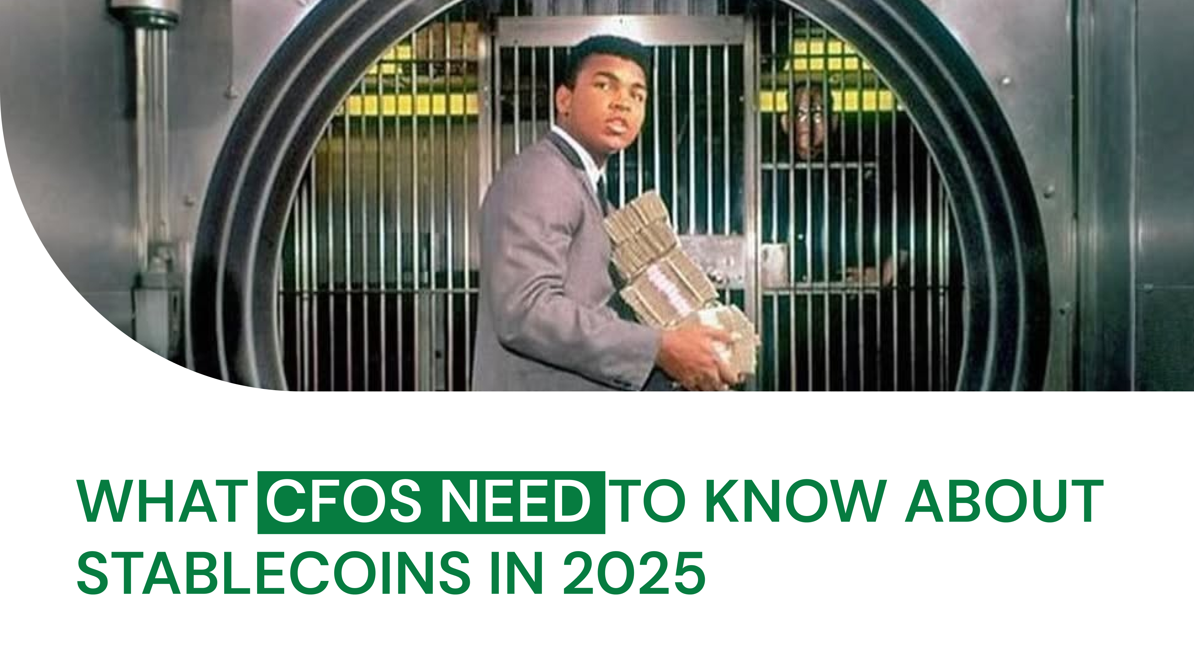 What CFOs Need to Know About Stablecoins in 2025