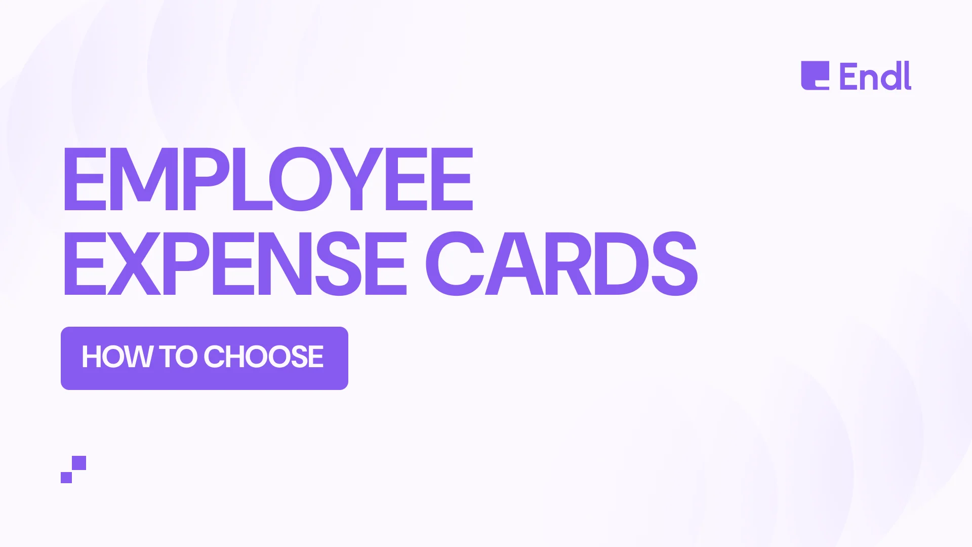 Employee Expense Cards: How to Choose