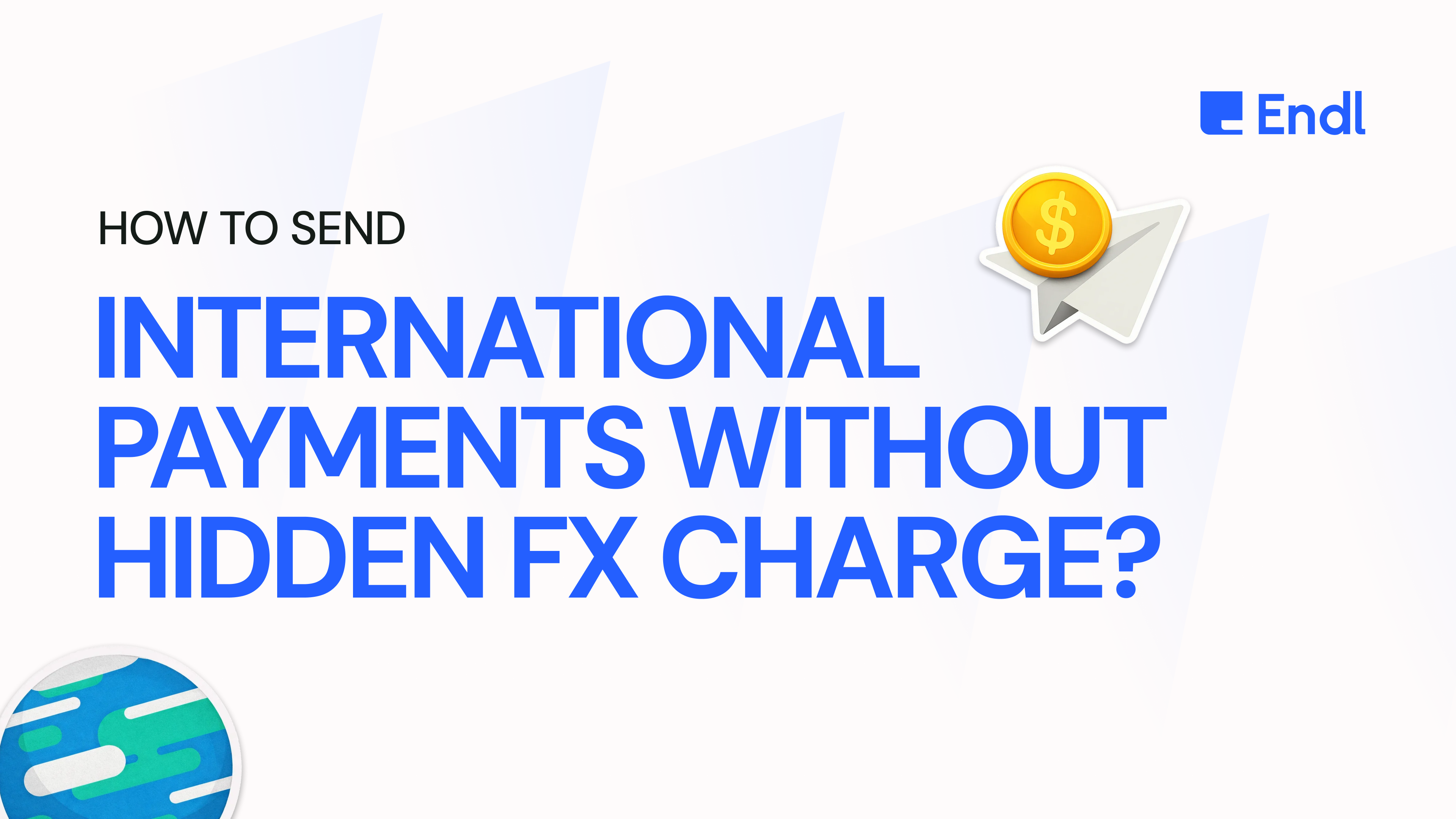 How to Make Low Cost International Payments for Businesses and Startups