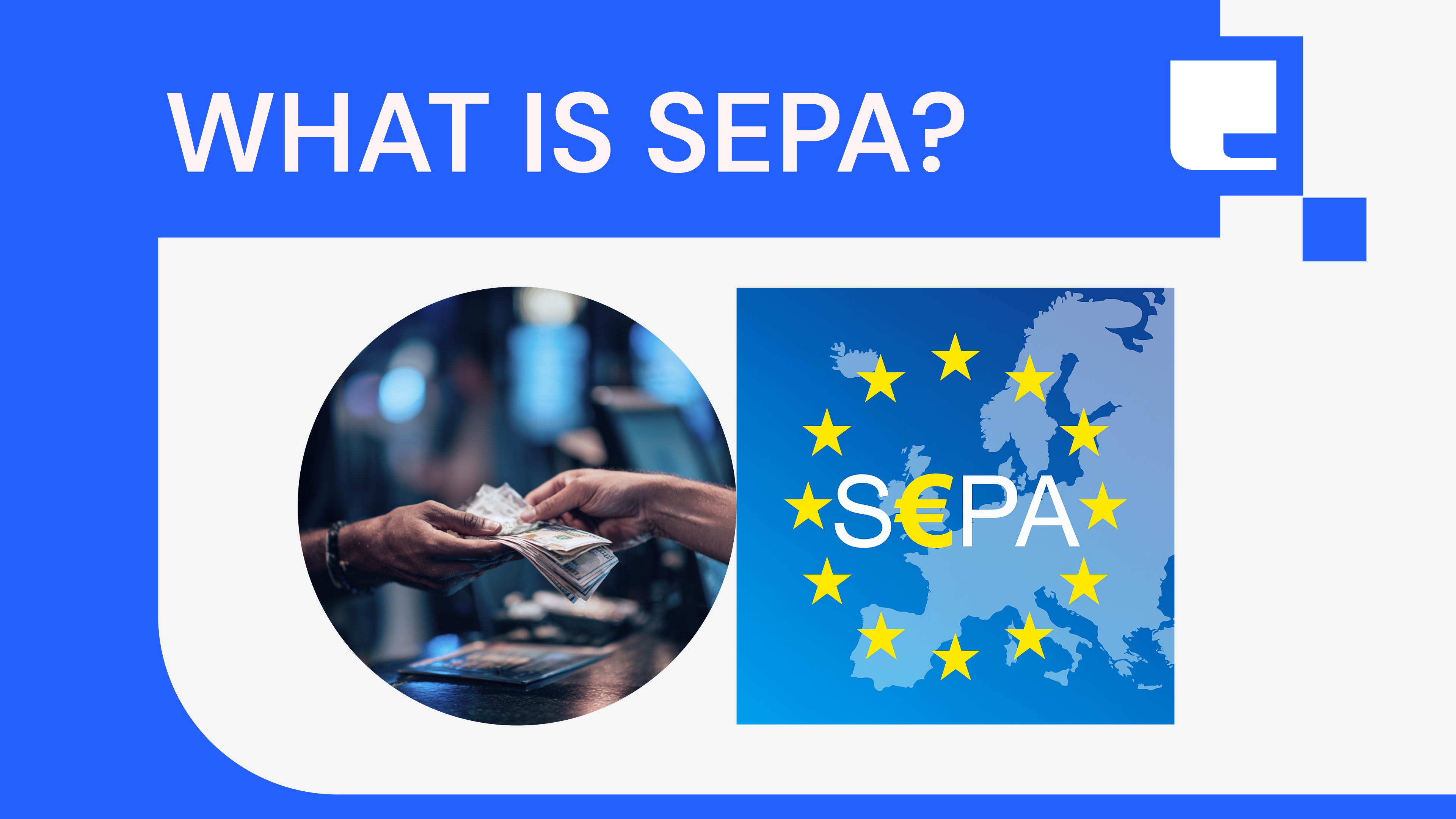 What Is SEPA — and Why It Matters for International Payments in 2025